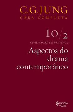 Imagem de ASPECTOS DO DRAMA CONTEMPORANEO - OBRA COMPLETA - C. G. JUNG - VOL. 10/2 - 5ª ED.