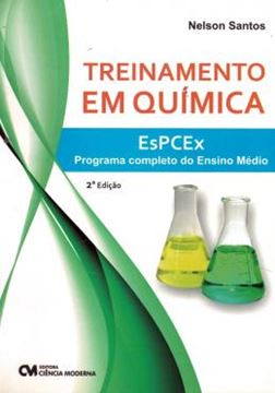 Imagem de TREINAMENTO EM QUIMICA - ESPCEX - PROGRAMA COMPLETO DO ENSINO MEDIO - 2ª EDICAO