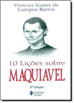 Imagem de 10 LICOES SOBRE MAQUIAVEL - 6ª ED