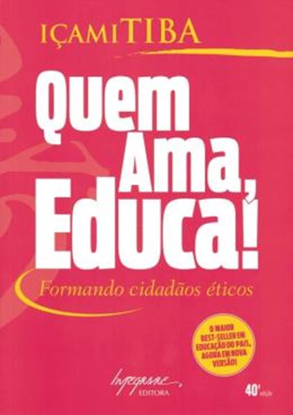 Picture of QUEM AMA, EDUCA! FORMANDO CIDADAOS ETICOS.