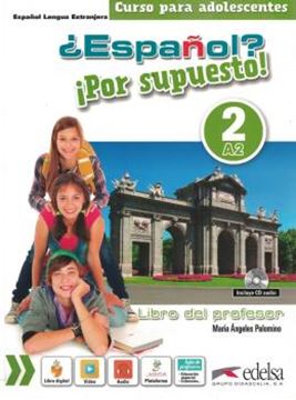 Imagem de ¿ESPANOL? ¡POR SUPUESTO! 2 - LIBRO DEL PROFESOR