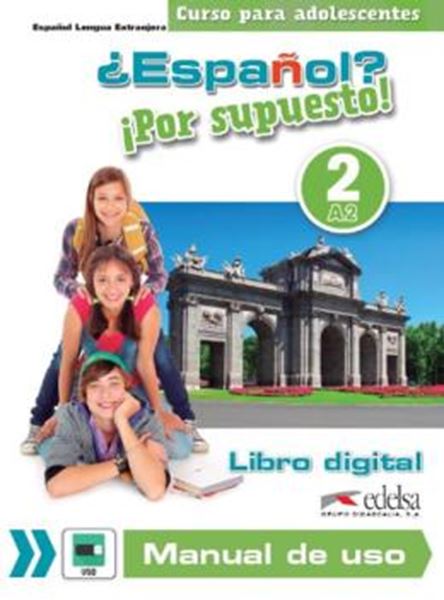 Picture of ¿ESPANOL? ¡POR SUPUESTO! 2 - LIBRO DIGITAL Y MANUAL DE USO
