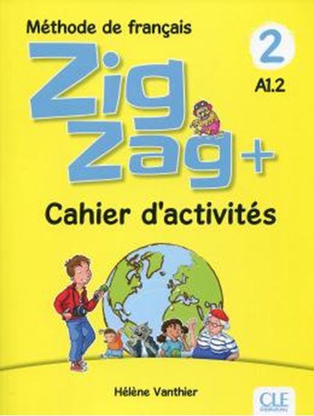 Picture of ZIGZAG+ 2 - CAHIER D´ACTIVITES - 2EME ED.