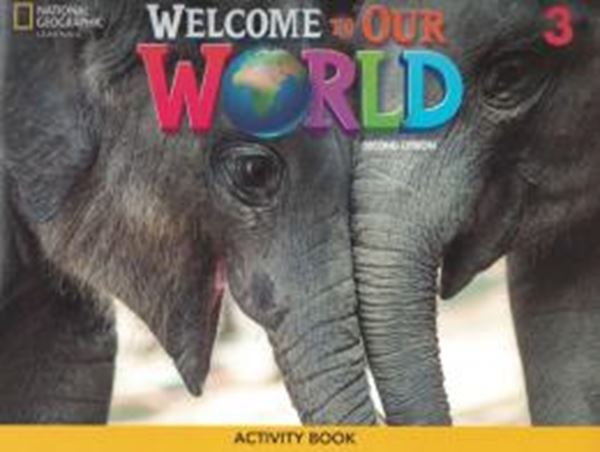 Picture of WELCOME TO OUR WORLD 3 ACTIVITY BOOK - BRITISH - 2ND ED