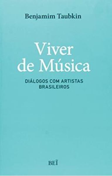 Picture of VIVER DE MUSICA - DIALOGOS COM ARTISTAS BRASILEIROS