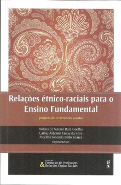 Picture of RELACOES ETNICOS-RACIAIS PARA O ENSINO FUNDAMENTAL - PROJETOS DE INTERVENCAO ESCOLAR