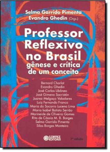 Picture of PROFESSOR REFLEXIVO NO BRASIL - GENESE E CRITICA DE UM CONCEITO - 7º ED