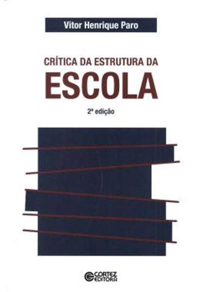 Picture of CRITICA DA ESTRUTURA DA ESCOLA - 2ª ED