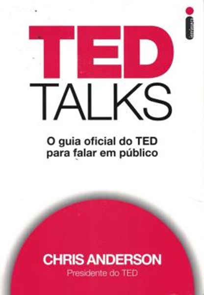 Picture of TED TALKS - O GUIA OFICIAL DO TED PARA FALAR EM PUBLICO