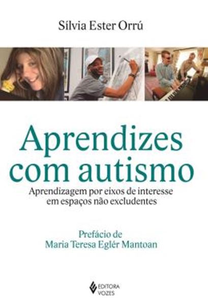Picture of APRENDIZES COM AUTISMO - APRENDIZAGEM POR EIXOS DE INTERESSE EM ESPACOS NAO EXCLUDENTES - 2ªED