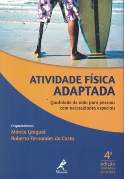 Picture of ATIVIDADE FISICA ADAPTADA - QUALIDADE DE VIDA PARA PESSOAS COM NECESSIDADES ESPECIAIS - 4ª ED
