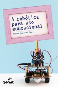 Imagem de A ROBOTICA PARA USO EDUCACIONAL
