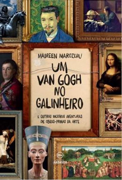 Picture of UM VAN GOGH NO GALINHEIRO - E OUTRAS INCRIVEIS AVENTURAS DE OBRAS-PRIMAS DA ARTE