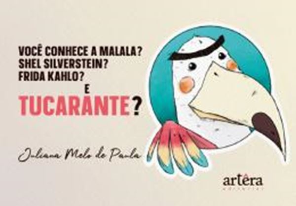 Picture of VOCE CONHECE A MALALA? SHEL SILVERSTEIN? FRIDA KAHLO? E TUCURANTE?