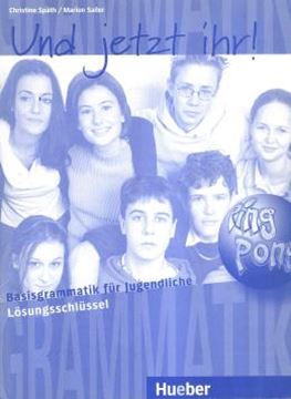 Imagem de UND JETZT IHR! LOSUNGSSCHLUSSEL - BASISGRAMMATIK FUR JUGENDLICHE - DEUTSCH ALS FREMDSPRACHE