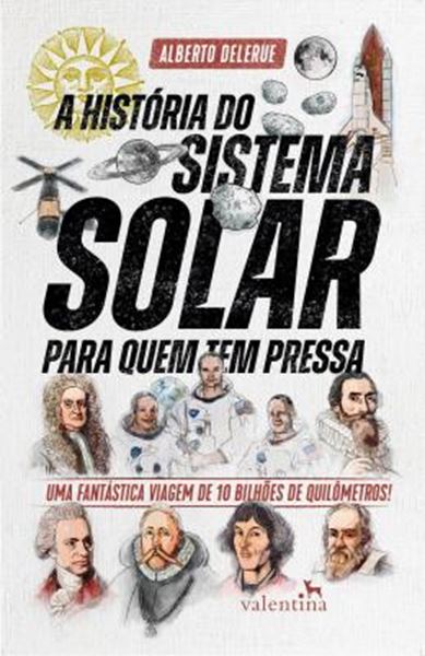 Picture of A HISTORIA DO SISTEMA SOLAR PARA QUEM TEM PRESSA