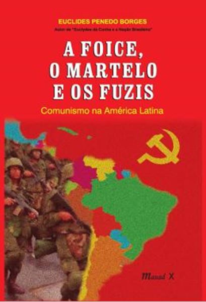 Picture of A FOICE, O MARTELO E OS FUZIS