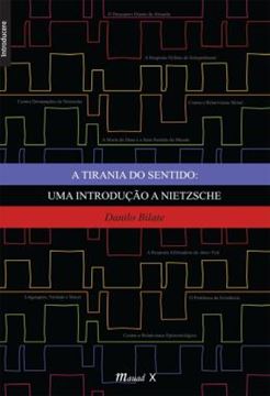 Imagem de A TIRANIA DO SENTIDO - UMA INTRODUCAO A NIETZSCHE