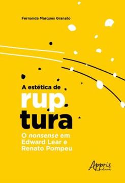 Imagem de A ESTETICA DE RUPTURA: O NONSENSE EM EDWARD LEAR E RENATO POMPEU