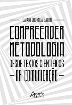 Imagem de COMPREENDER METODOLOGIA DESDE TEXTOS CIENTIFICOS NA COMUNICACAO
