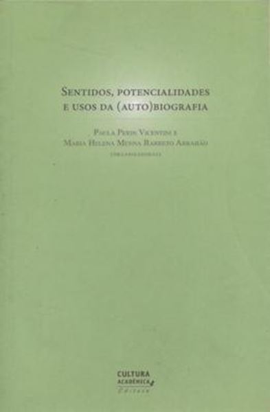 Picture of SENTIDOS, POTENCIALIDADES E USOS DA (AUTO) BIOGRAFIA