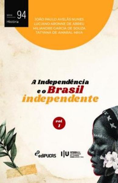 Picture of A INDEPENDENCIA E O BRASIL INDEPENDENTE - VOLUME 1
