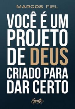 Imagem de VOCE E UM PROJETO DE DEUS CRIADO PARA DAR CERTO