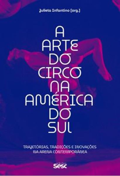 Picture of A ARTE DO CIRCO NA AMERICA DO SUL