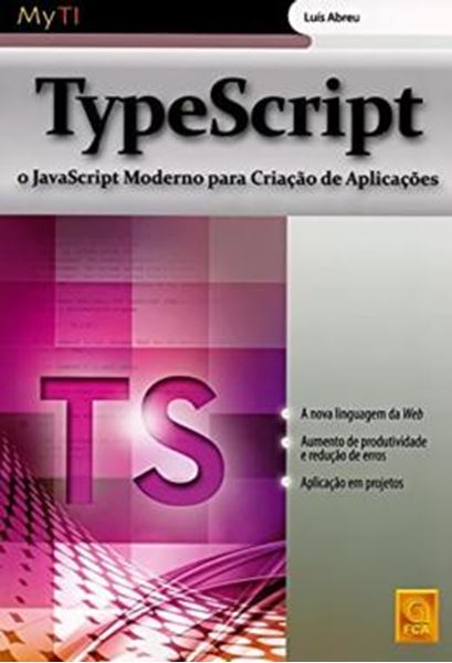 Picture of TYPESCRIPT - O JAVASCRIPT MODERNO PARA CRIACAO DE APLICACOES