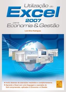 Imagem de UTILIZACAO DO EXCEL 2007 PARA ECONOMIA & GESTAO - 2ª ED