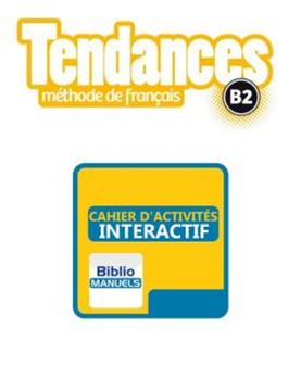 Imagem de TENDANCES B2 - CAHIER D´EXERCICES VERSION NUMERIQUE