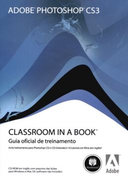 Imagem de ADOBE PHOTOSHOP CS3 CLASSROOM IN A BOOK - GUIA OFICIAL DE TREINAMENTO