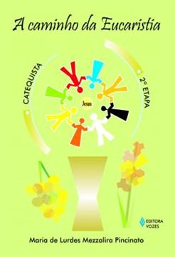 Imagem de A CAMINHO DA EUCARISTIA - 2ª ETAPA CATEQUISTA - 3ª ED