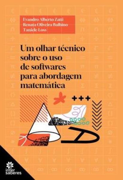 Picture of UM OLHAR TECNICO SOBRE O USO DE SOFTWARES PARA ABORDAGEM MATEMATICA