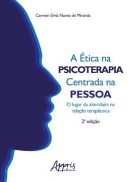 Imagem de A ETICA NA PSICOTERAPIA CENTRADA NA PESSOA - 2ª ED