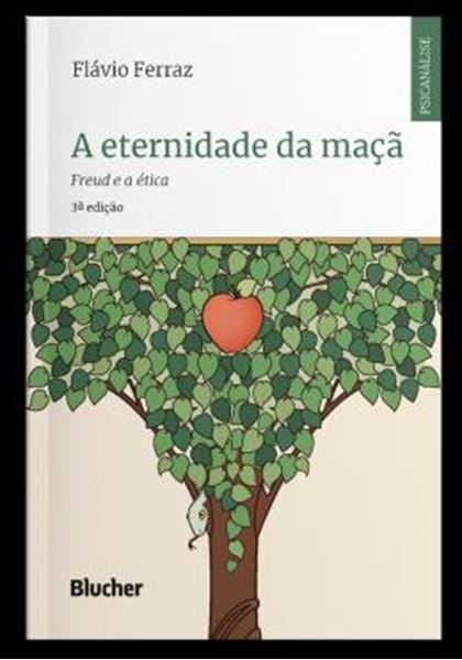 Picture of A ETERNIDADE DA MACA - FREUD E A ETICA - 3ª ED