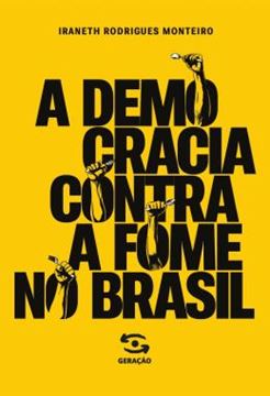 Imagem de A DEMOCRACIA CONTRA A FOME NO BRASIL