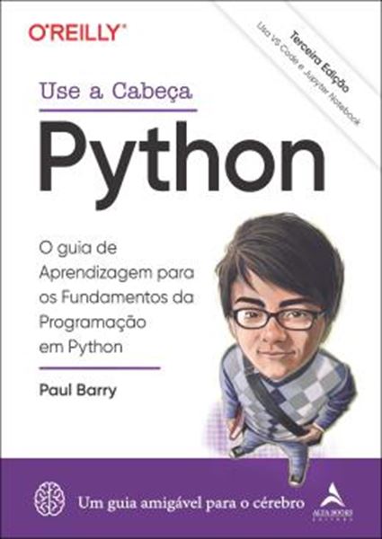 Picture of USE A CABECA PYTHON – 3? EDICAO - O GUIA DE APRENDIZAGEM PARA OS FUNDAMENTOS DA PROGRAMACAO EM PYTHON